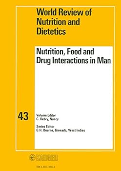 Hardcover Nutrition, Food, and Drug Interactions in Man: World Review of Nutrition and Dietetics (World Review of Nutrition & Dietetics) Book