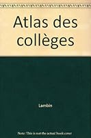 Atlas des collèges, 6e. 3e édition 1995-96 2011250633 Book Cover