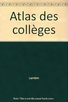 Paperback Atlas des collèges, 6e. 3e édition 1995-96 [French] Book