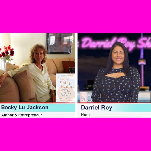 The Darriel Roy Show - Entrepreneur & Author, Becky Lu Jackson