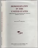 Homeopathy in the United States: A Bibliography of Homeopathic Medical Imprints, 1825-1925 094019807X Book Cover