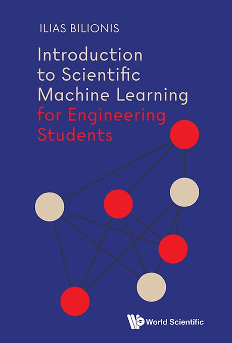 Introduction to Scientific Machine Learning for Engineering Students