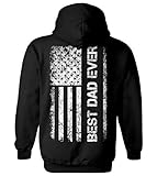 Father's Day American Flag - Best Dad Ever Unisex Hoodie Sweatshirt (Black - Back Print, XX-Large)