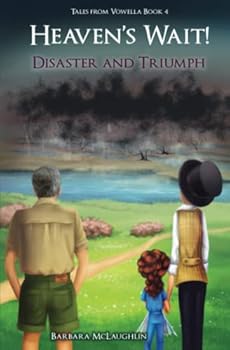 Paperback Disaster and Triumph: Heaven's Wait! Tales from Vowella Book 4 Book
