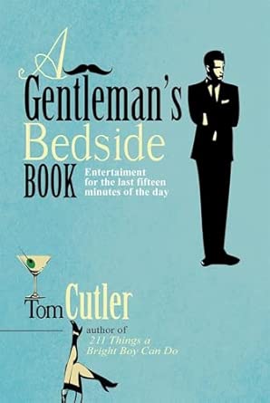 A Gentleman's Bedside Book: Entertainment for the Last Fifteen Minutes of the Day book cover