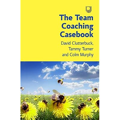 The Team Coaching Casebook