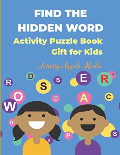 Find the Hidden Word Activity Puzzle Book Gift for Kids: Word Search for Parents & Children Ages 5-7, Kindergarten to 1st Grade, Coloring, Dot to Dot, Mazes & Word Searches|Large-Print