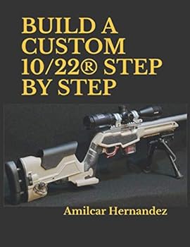 Paperback BUILD A CUSTOM 10/22® STEP BY STEP Book
