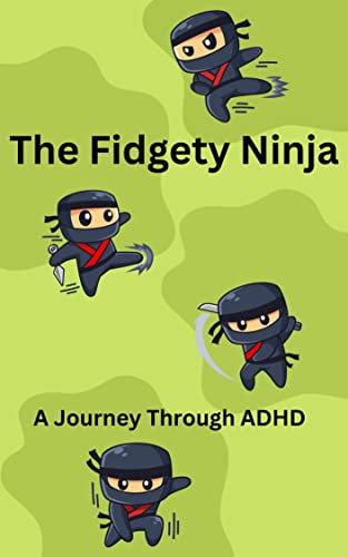 The Fidgety Ninja: A Bound Through ADHD thumbnail