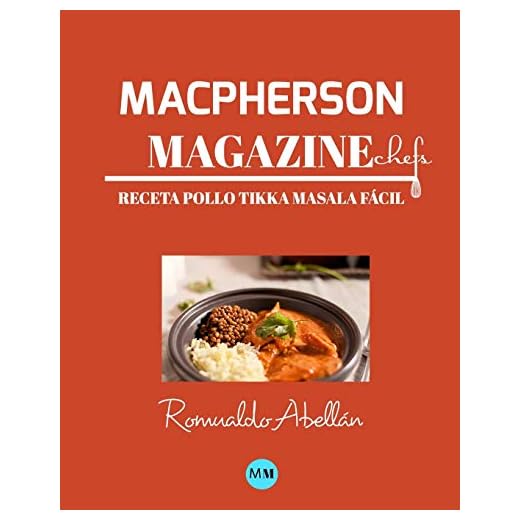 Macpherson Magazine Chef's - Receta Pollo tikka masala fácil