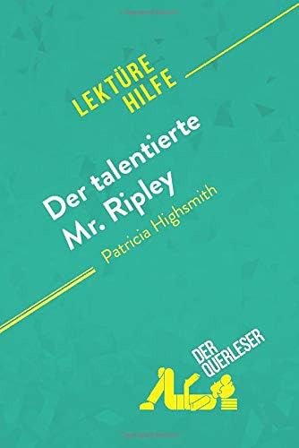 Der talentierte Mr. Ripley von Patricia Highsmith: Detaillierte Zusammenfassung, Personenanalyse und