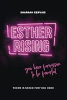 Esther Rising: There is Space for You Here B0D122HKT7 Book Cover