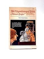 The unsweetened truth about sugar and sugar substitutes B0006CJ9OA Book Cover