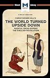 An Analysis of Christopher Hill's The World Turned Upside Down (The Macat Library)