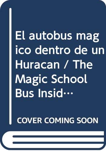 El Autobus Magico Dentro de Un Huracan 0606092323 Book Cover