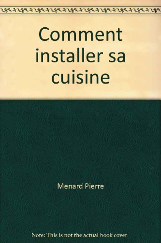 livre Comment installer sa cuisine