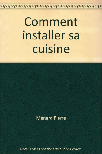 livre Comment installer sa cuisine