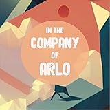 In the Company of Arlo