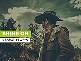 rascal traduzione italiana  Shine On nello stile di Rascal Flatts