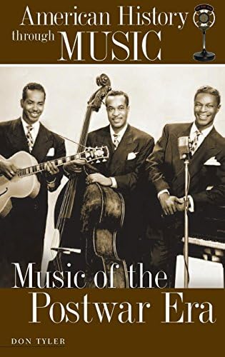 Music of the Postwar Era (American History through Music)