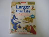 Larger Than Life: Magnification from Moulds to Minibeasts 0713634693 Book Cover