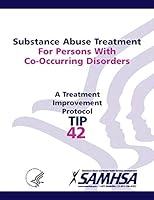 SMA 13-3992 TIP 42 Substance Abuse Treatment for Persons With Co-Occurring Disorders 2013. [Black and White Loose Leaf Edition.] B07MNMYVFV Book Cover
