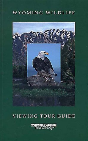 Wyoming Wildlife Viewing Tour Guide