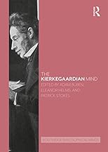 The Kierkegaardian Mind (Routledge Philosophical Minds)