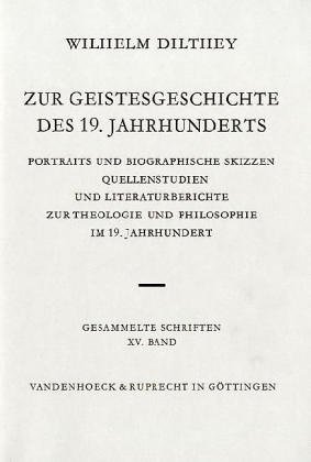 Download Ebooks Gesammelte Schriften Dilthey Wilhelm Bd 15 Zur Geistesgeschichte Des 19 Jahrhunderts Bd 15 Portraits Und Biographi Full Online Nexuspdf N E Kr