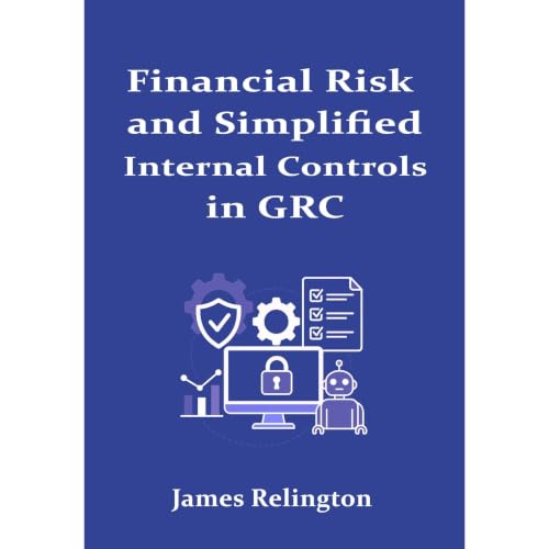 Financial Risk and Simplified Internal Controls in GRC Audiolibro Por James Relington arte de portada