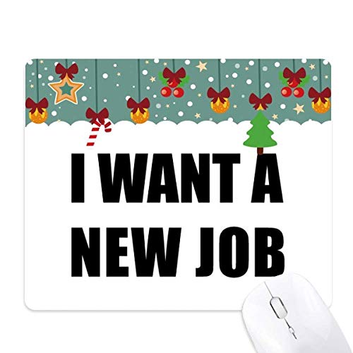 Alfombrilla de ratón "I Want A New Job" ideal para motivarte en tu oficina en casa