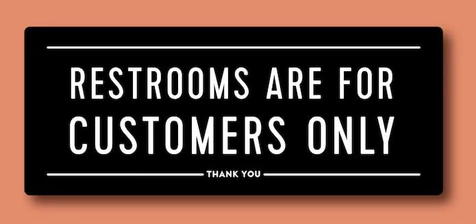Restrooms are for Customers Only Sign Acrylic Board, Black Acrylic Board Fixed with White Waterproof PVC Sticker and doubleside Tape