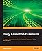 Unity Animation Essentials