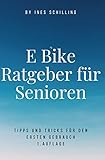  E-Bike Ratgeber für Senioren: Tipps und Tricks für den ersten Gebrauch