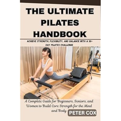 THE ULTIMATE PILATES HANDBOOK