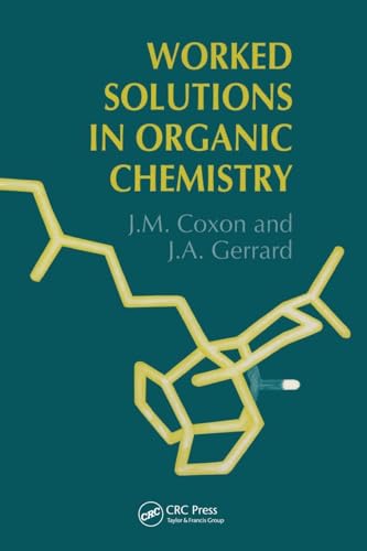 Worked Solutions in Organic Chemistry: Companion volume to Principles of Organic Synthesis