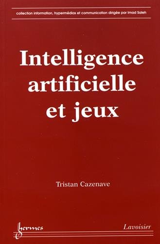 Télécharger Intelligence artificielle et jeux Francais PDF