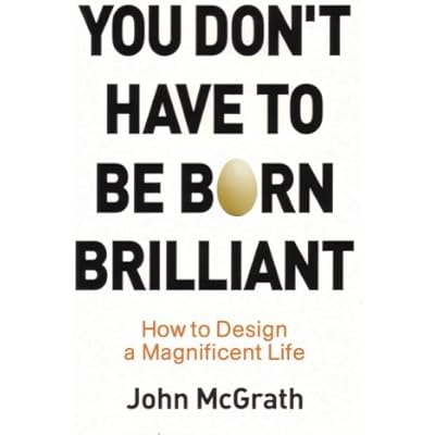 You Don't Have to Be Born Brilliant
