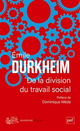 De la division du travail social: Préface de Dominique Méda