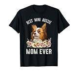 Best Mini Aussie Mom Ever Berger australien miniature T-Shirt