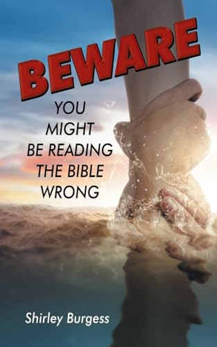 BEWARE: You Might Be Reading The Bible Wrong