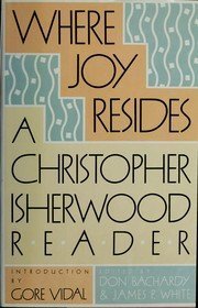 Where Joy Resides: A Christopher Isherwood Read... B01FJ00R76 Book Cover