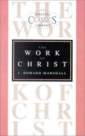 Work of Christ 0853646295 Book Cover