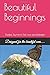 Beautiful Beginnings: Guided Journal to Self Love and Reflection