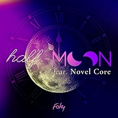half-moon feat. Novel Core / FAKY
