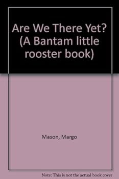Paperback ARE WE THERE YET? (Little Rooster Read-A-Story) Book