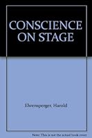 CONSCIENCE ON STAGE B000IXMGS8 Book Cover