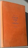 Color: order and harmony;: A color theory for artist and craftsmen B0007HJH8M Book Cover