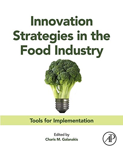Innovation Strategies in the Food Industry: Tools for Implementation (Advances