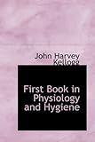 First Book in Physiology and Hygiene